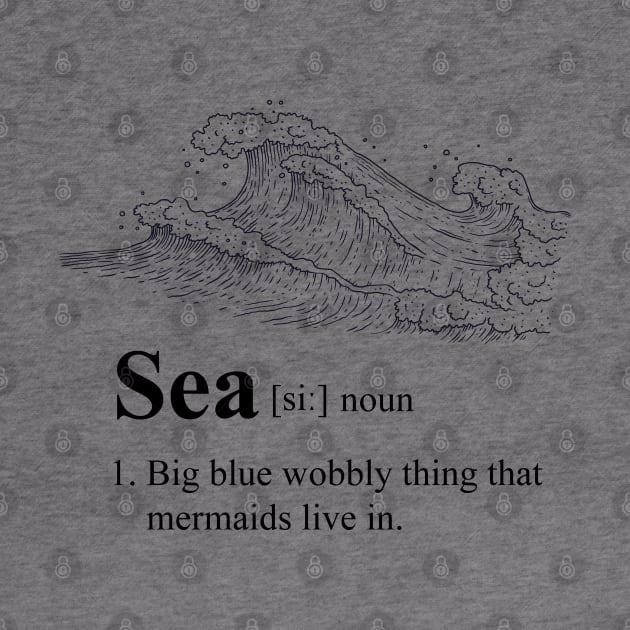 Sea Dictionary Definition: Big Blue Wibbly Wobbly Thing by Meta Cortex